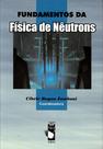 Livro - Fundamentos da Física de Nêutrons