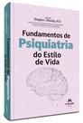 Livro - Fundamentos de Psiquiatria do Estilo de Vida Livro - Fundamentos de Psiquiatria do Estilo de Vida