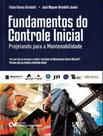 Livro - Fundamentos Do Controle Inicial - Projetando Para A Mantenabilidade (Primeira Edicao, 2024)