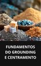 Livro Fundamentos do Grounding e Centramento