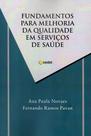 Livro - Fundamentos Para Melhoria da Qualidade em Serviços de Saúde