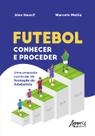 Livro - Futebol conhecer e proceder Livro - Futebol conhecer e proceder