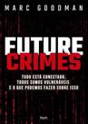 Livro - Future crimes Livro - Future crimes