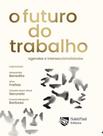 Livro - Futuro Do Trabalho - Agendas E Interseccionalidades, O