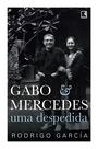 Livro - Gabo & Mercedes: Uma despedida Livro - Gabo & Mercedes: Uma despedida