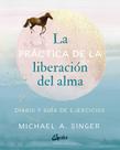 Livro GAIA EDICIONES A prática da libertação da alma