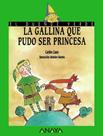 Livro - Gallina Que Pudo Ser Princesa, La - ANAYA EDUCACIONAL