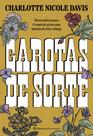 Livro - Garotas de sorte Livro - Garotas de sorte
