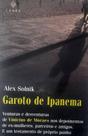 Livro Garoto de Ipanema - Biografia Vinicius de Moraes - Alex Solnik - Códex