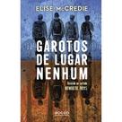 Livro - Garotos de lugar nenhum Livro - Garotos de lugar nenhum