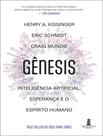 Livro - Genesis - Inteligencia Artificial, Esperanca E Espirito Humano