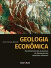 Livro - Geologia econômica: fundamentos dos processos de formação dos depósitos minerais Livro - Geologia econômica: fundamentos dos processos de formação dos depósitos minerais