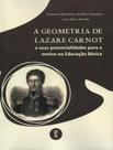 Livro - Geometria De Lazare Carnot E Suas Potencialidades Para O Ensino Na Educacao Basica, A