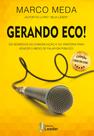 Livro - Gerando Eco - Os Segredos da Comunicação e da Oratória para Vencer o Medo de Falar em Público Livro - Gerando Eco - Os Segredos da Comunicação e da Oratória para Vencer o Medo de Falar em Público