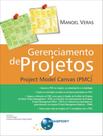 Livro - Gerenciamento De Projetos - Project Model Canvas (Pmc)