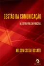 Livro - Gestão da comunicação na esfera pública municipal