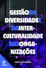 Livro - Gestão da diversidade e da interculturalidade nas organizações Livro - Gestão da diversidade e da interculturalidade nas organizações