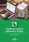 Livro - Gestão de projetos utilizando o Project Livro - Gestão de projetos utilizando o Project