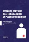 Livro - Gestão de Serviços de Atenção à Saúde da Pessoa com Estomia