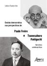 Livro - Gestão Democrática nas Perspectivas de Paulo Freire e Tsunesaburo Makiguchi Livro - Gestão Democrática nas Perspectivas de Paulo Freire e Tsunesaburo Makiguchi