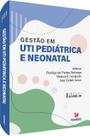 Livro - Gestão em uti pediátrica e neonatal Livro - Gestão em uti pediátrica e neonatal