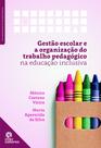 Livro - Gestão escolar e organização do trabalho pedagógico na educação inclusiva