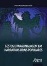 Livro - Gestos e paralinguagem em narrativas orais populares Livro - Gestos e paralinguagem em narrativas orais populares