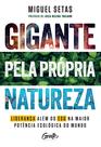 Livro - Gigante pela própria natureza