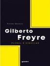 Livro - Gilberto Freyre Plural E Singular