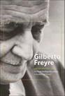 Livro - GILBERTO FREYRE: UMA BIOGRAFIA CULTURAL