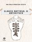 Livro - Glauco Mattoso, O Antikitsch