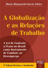 Livro - Globalização e as Relações de Trabalho, A
