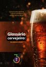 Livro - Glossário cervejeiro: da cultura à ciência