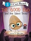 Livro - Good Egg And The Talent Show, The - Level 1 Livro - Good Egg And The Talent Show, The - Level 1