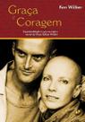 Livro - Graça e coragem