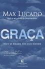 Livro Graça - Max Lucado Espiritualidade Cristã e Reflexões sobre Fé (Editora Thomas Nelson)