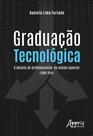 Livro - Graduação tecnológica: o desafio de profissionalizar no ensino superior (2000-2014) Livro - Graduação tecnológica: o desafio de profissionalizar no ensino superior (2000-2014)