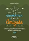Livro - Gramática da Amizade