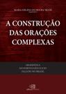 Livro - Gramática do português culto falado no Brasil - vol. V - a construção das orações complexas Livro - Gramática do português culto falado no Brasil - vol. V - a construção das orações complexas