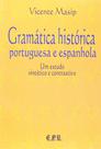 Livro - Gramática Histórica Portuguesa e Espanhola