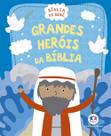 Livro - Grandes Heróis da Bíblia