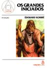 Livro - Grandes iniciados, os esboços da história secreta das religiões