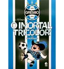 Livro Grêmio O Imortal Tricolor em Quadrinhos