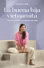 Livro Grijalbo La buena hija vietnamita//A boa filha vietnamita Livro Grijalbo La buena hija vietnamita//A boa filha vietnamita