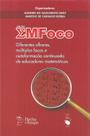 Livro - Grupo EMFoco: Diferentes olhares, múltiplos focos e autoformação continuada de educadores matemáticos