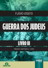 Livro - Guerra dos Judeus - Livro III