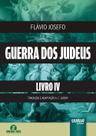 Livro - Guerra dos Judeus - Livro IV Livro - Guerra dos Judeus - Livro IV