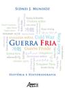 Livro - Guerra fria história e historiografia