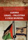 Livro - Guerra Israel-Palestina e crise mundial Livro - Guerra Israel-Palestina e crise mundial