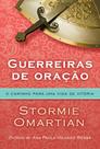 Livro - Guerreiras de oração - O caminho para uma vida de vitória